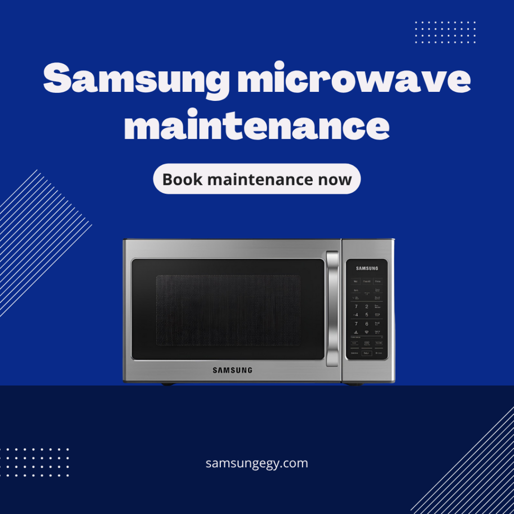 Samsung Microwave Maintenance in Egypt – Authorized Service