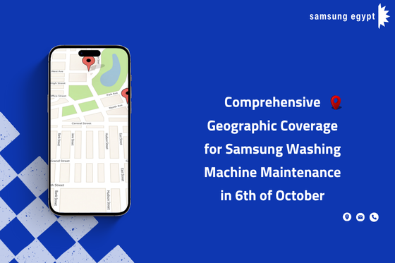 Comprehensive Geographic Coverage for Samsung Washing Machine Maintenance in 6th of October