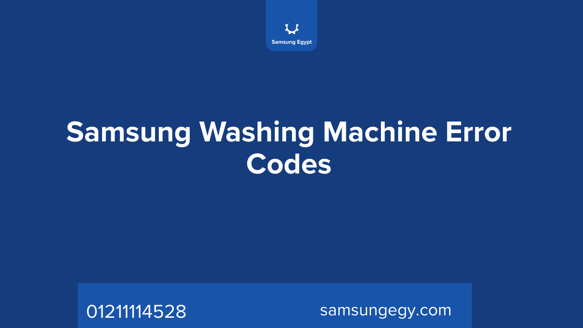 Samsung Washer Repair Number 01211114528 Official Support Fast Service