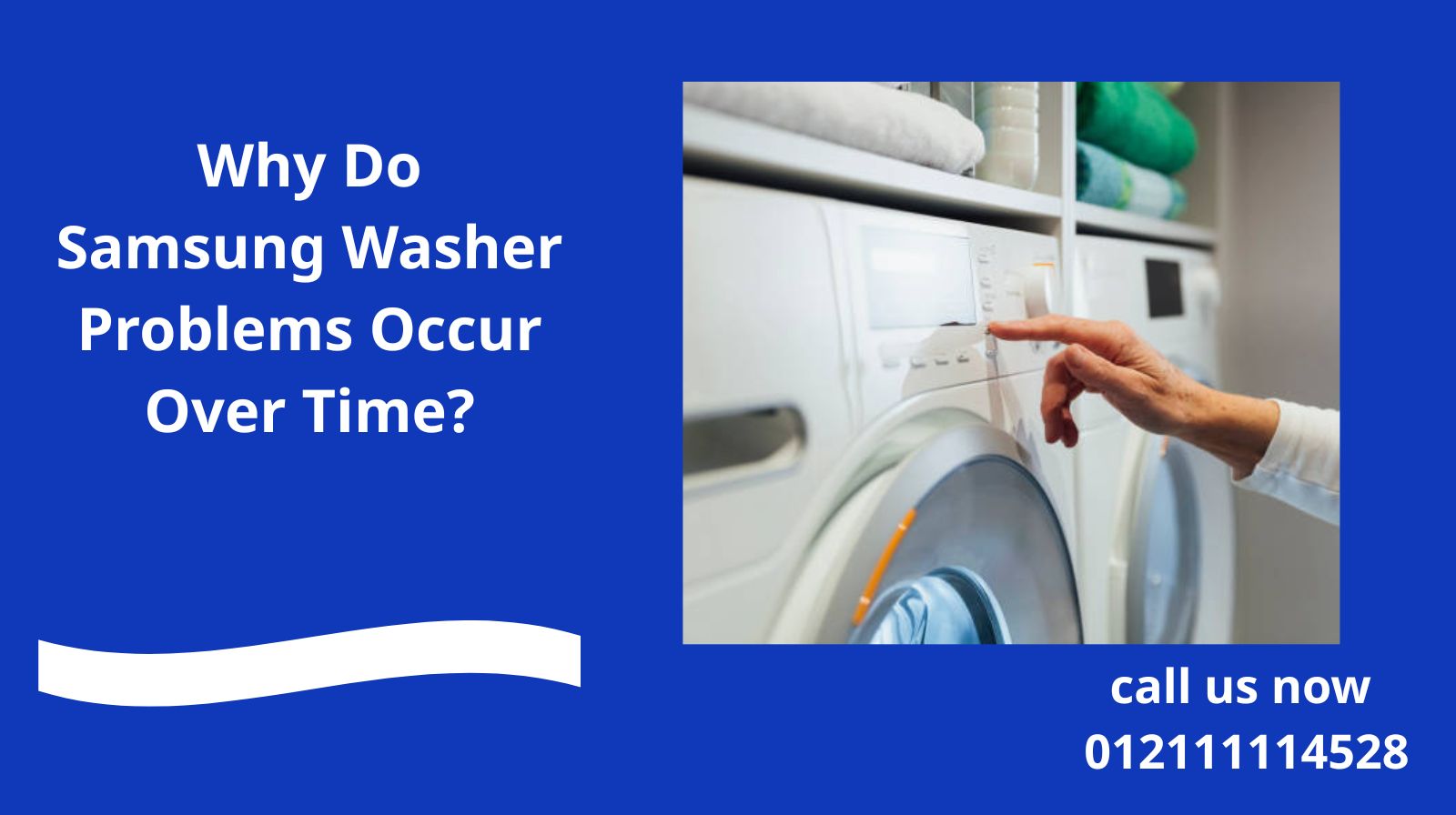 Why Do Samsung Washer Problems Occur Over Time?