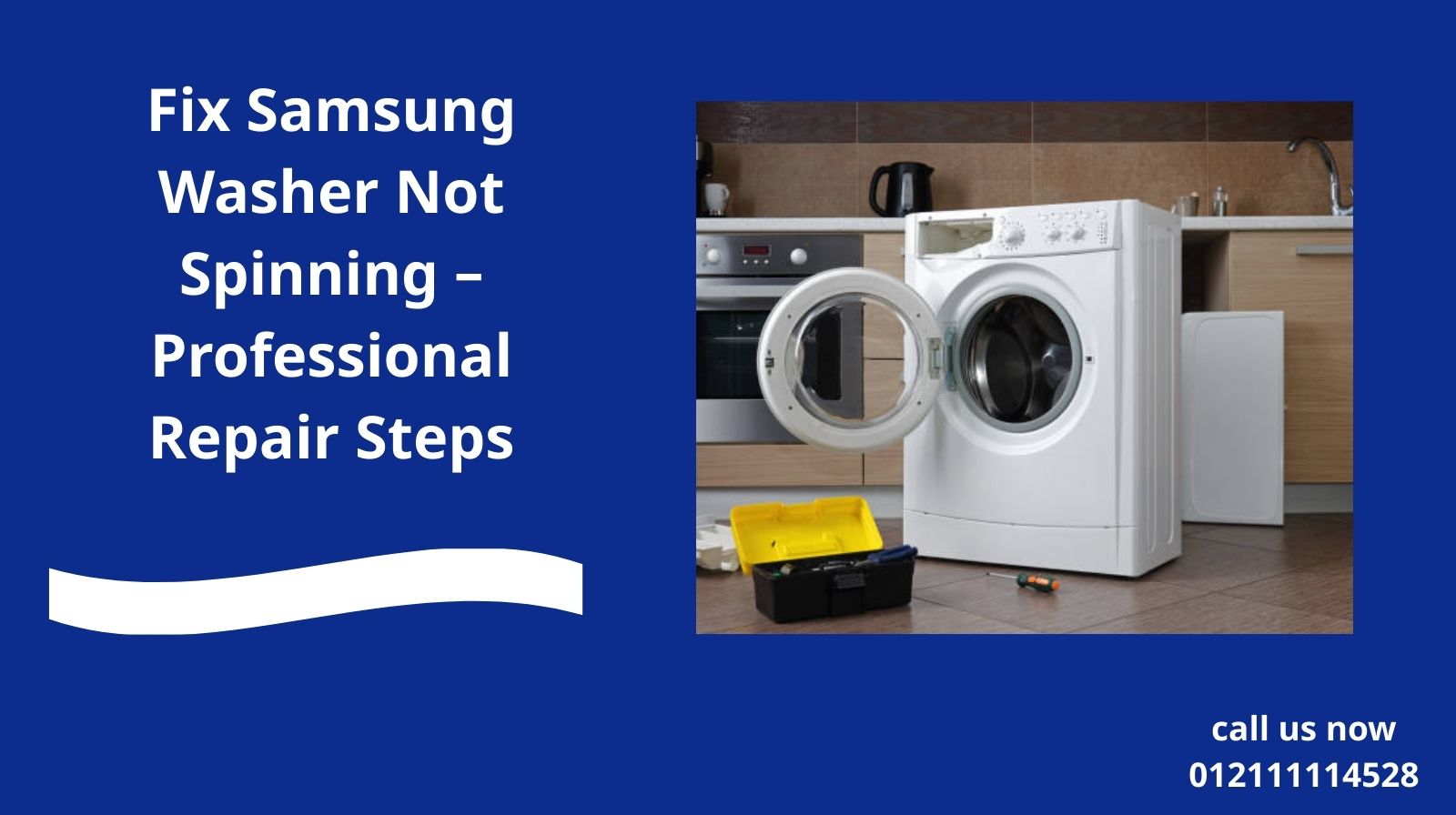 Fix Samsung Washer Not Spinning – Professional Repair Steps